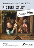 Millet-Watts-Steen-Dou Picture Study Lesson Plans
