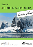 Year 6 Science & Nature Study Lesson Plans